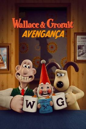 Wallace & Gromit - Avengança